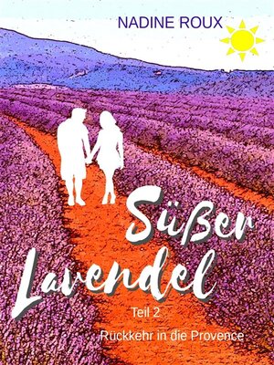 cover image of Süßer Lavendel --Rückkehr in die Provence